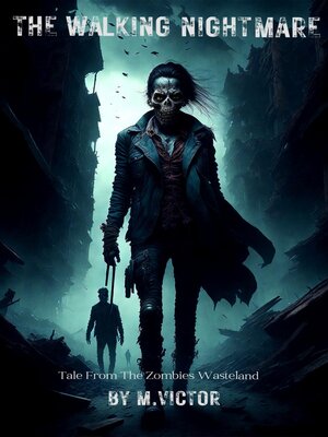 cover image of The Walking Nightmare